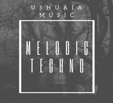 Ushuaia Music Melodic Techno 1 WAV MiDi